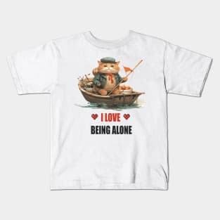 I LOVE BEING ALONE Kids T-Shirt